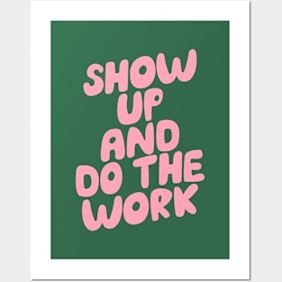 Show Up and Do the Work in Navy Blue and Pink Posters and Art